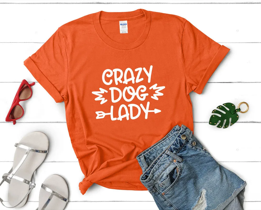 Crazy Dog Lady Woman T Shirt.