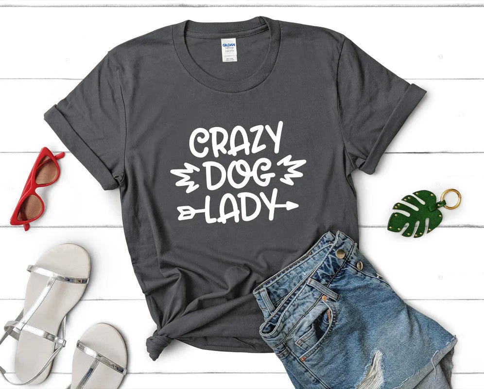 Crazy Dog Lady Woman T Shirt.