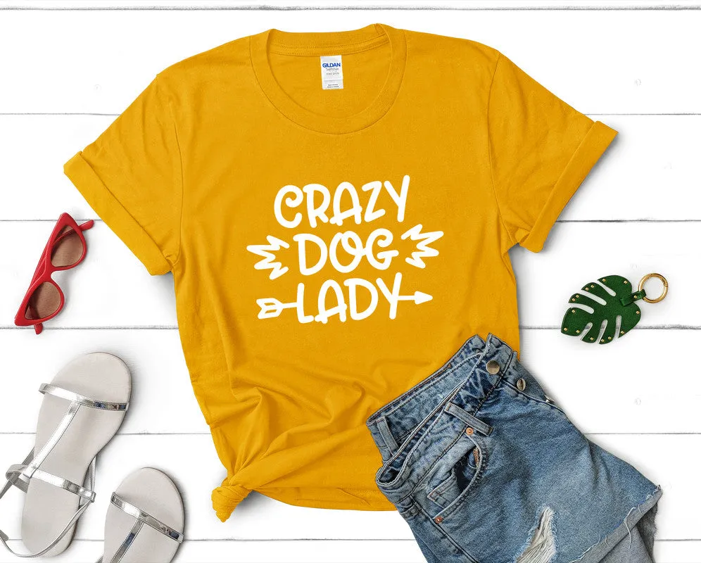 Crazy Dog Lady Woman T Shirt.