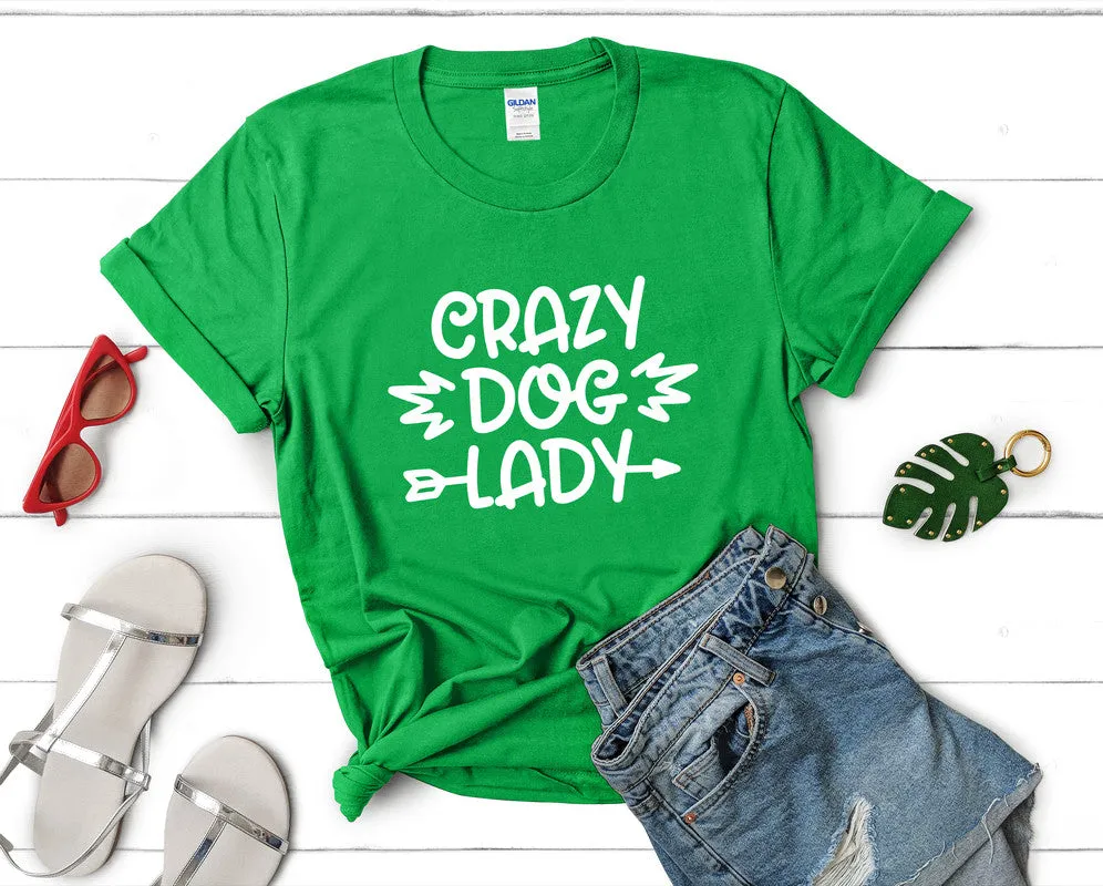 Crazy Dog Lady Woman T Shirt.