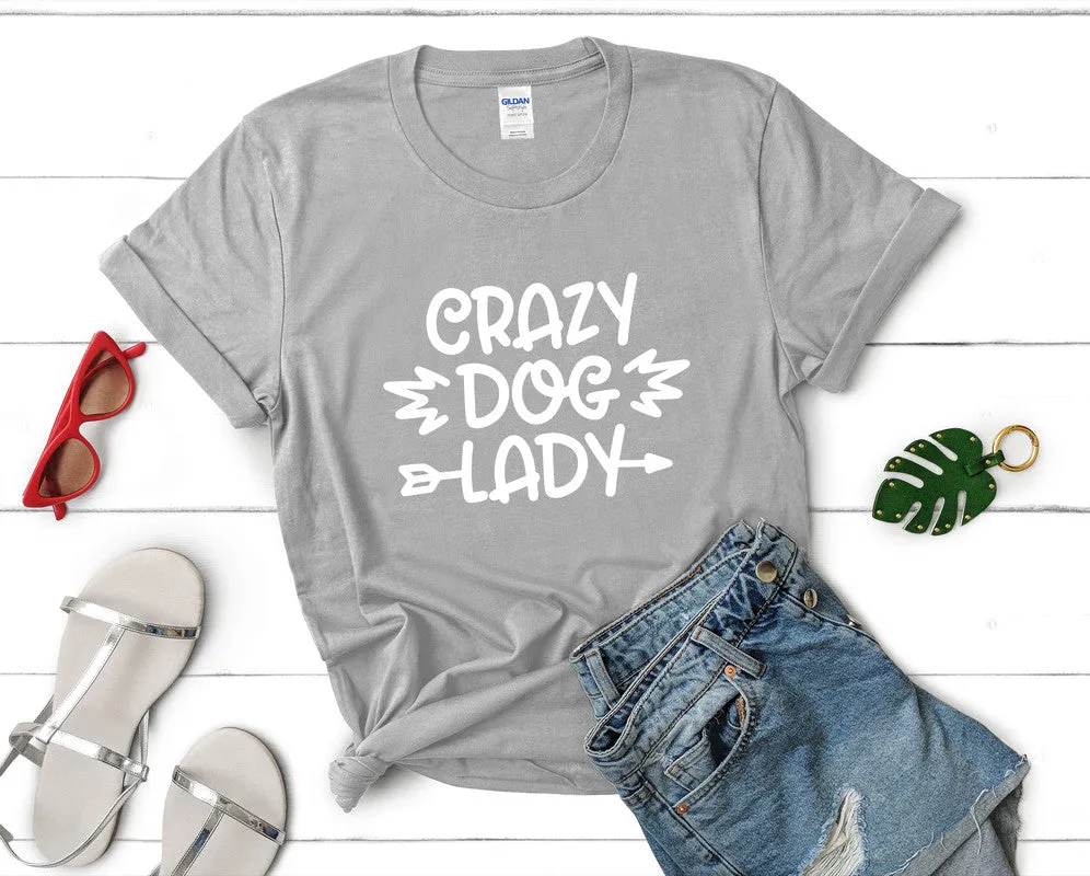 Crazy Dog Lady Woman T Shirt.