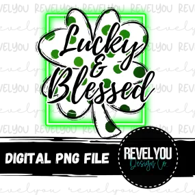 Lucky & Blessed Neon Shamrock - PNG